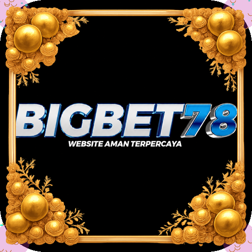 bigbet78 — mitra unggulan